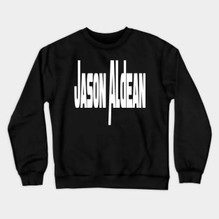 Jason Aldean Crewneck Sweatshirt